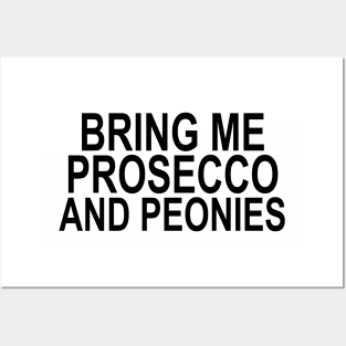 Bring Me Prosecco & Peonies Posters and Art